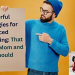 5 Powerful Strategies for Advanced Parenting